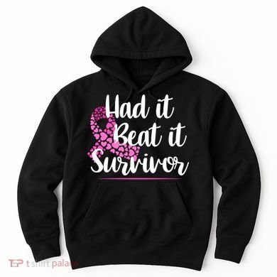 Had It Beat It Survivor Breast Cancer Hoodie