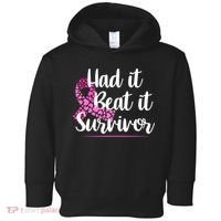 Had It Beat It Survivor Breast Cancer Toddler Hoodie thumb 0