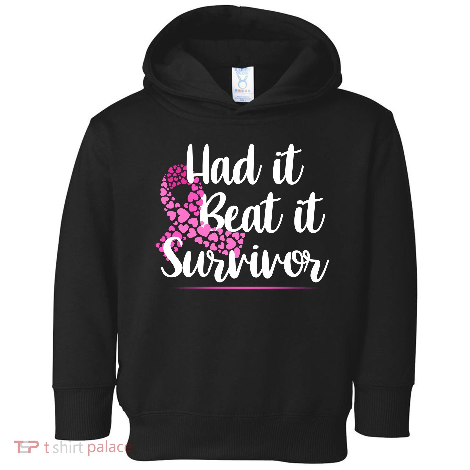 Had It Beat It Survivor Breast Cancer Toddler Hoodie