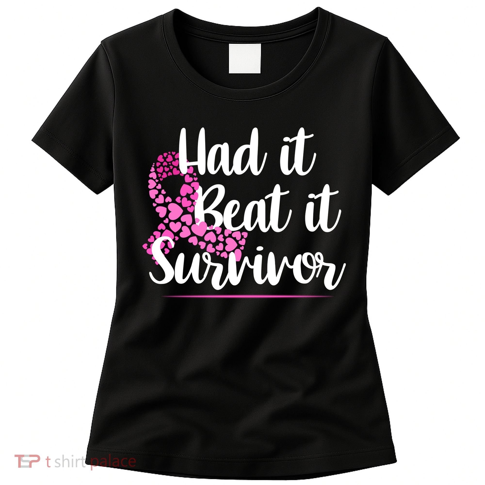 Had It Beat It Survivor Breast Cancer Women's T-Shirt