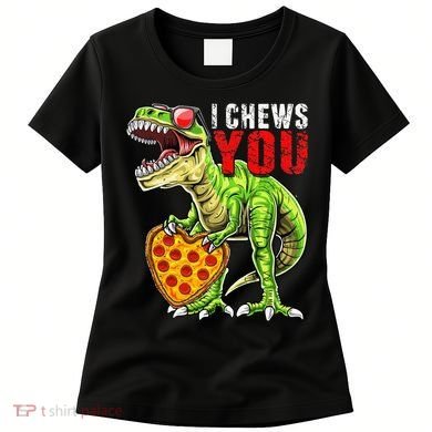 Heart I Chews You T Rex Dinosaur Pizza Valentine's Day Women's T-Shirt
