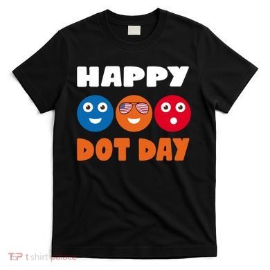 Happy International Dot Day Cute Colorful Dots T-Shirt