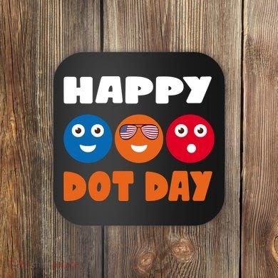Happy International Dot Day Cute Colorful Dots Coaster