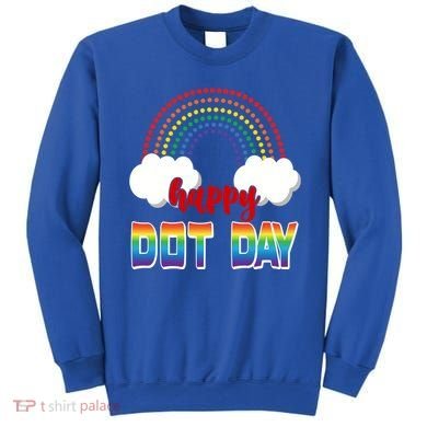 Happy International Dot Day Rainbow Clouds Sweatshirt