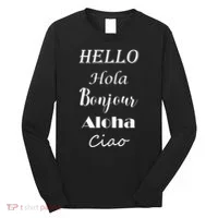 Hello In Different Languages Greetings Long Sleeve Shirt thumb 0