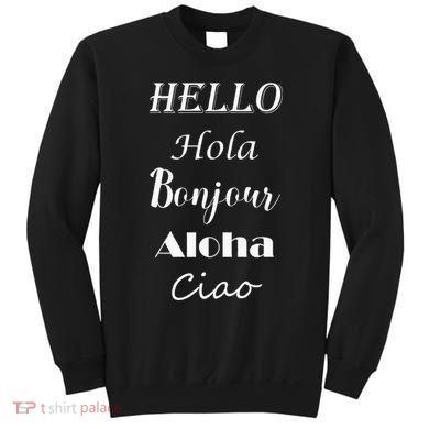Hello In Different Languages Greetings Sweatshirt