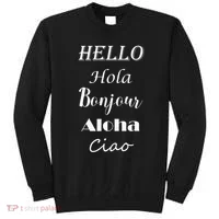 Hello In Different Languages Greetings Sweatshirt thumb 0