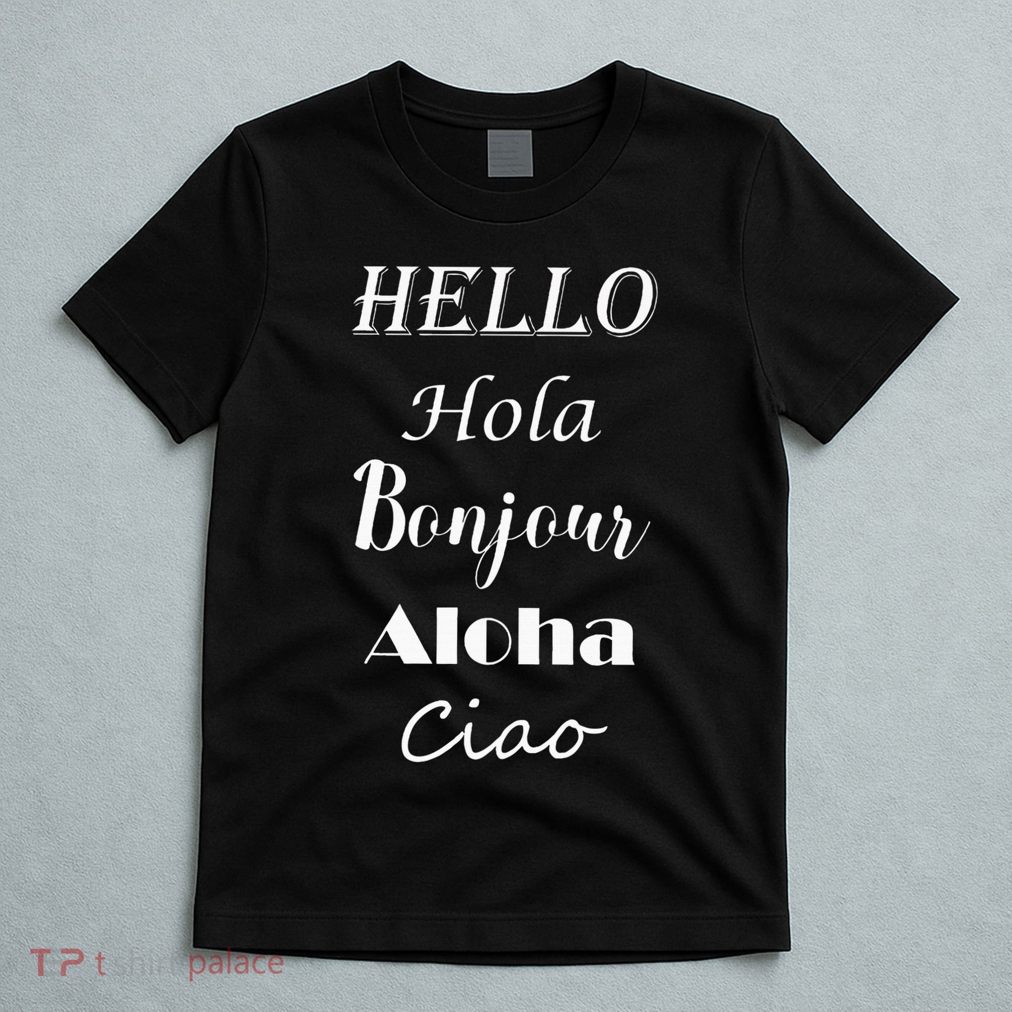 Hello In Different Languages Greetings T-Shirt