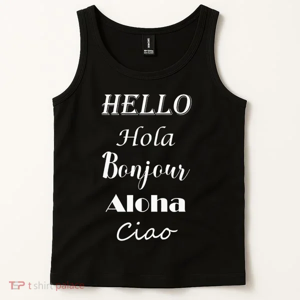 Hello In Different Languages Greetings Tank Top