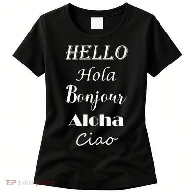 Hello In Different Languages Greetings Women's T-Shirt