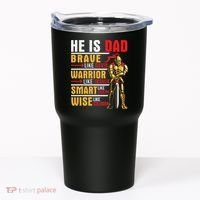 He Is Dad Brave Warrior Smart And Wise Father Daddy Papa Tumbler thumb 0