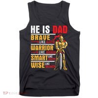 He Is Dad Brave Warrior Smart And Wise Father Daddy Papa Tank Top thumb 0