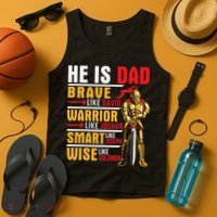 He Is Dad Brave Warrior Smart And Wise Father Daddy Papa Tank Top thumb 4