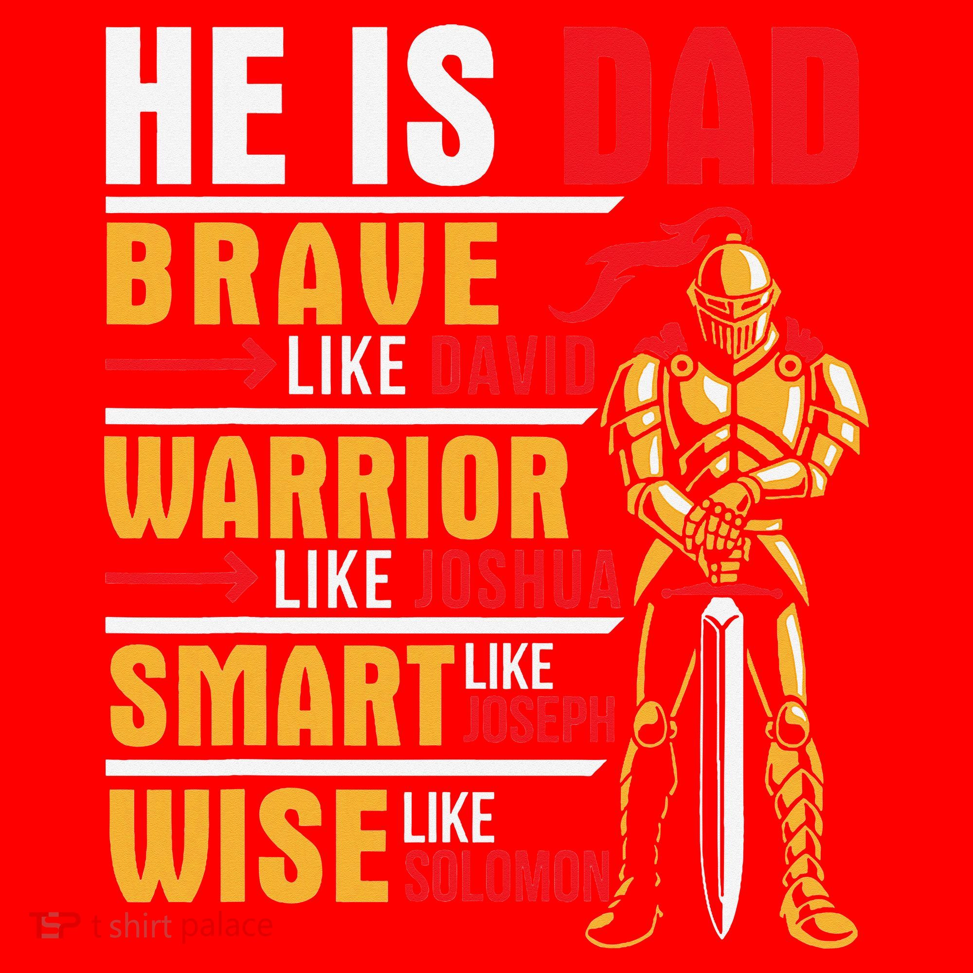He Is Dad Brave Warrior Smart And Wise Father Daddy Papa Santa Hat