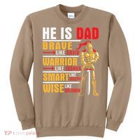 He Is Dad Brave Warrior Smart And Wise Father Daddy Papa Sweatshirt thumb 0