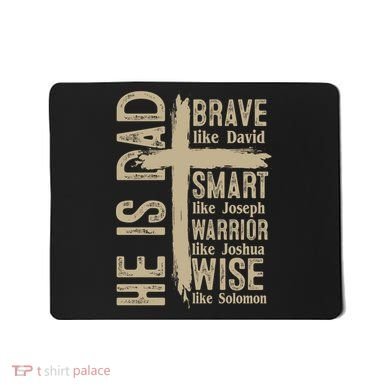 He Is Dad Religious Christian Bible Quote Father Mousepad