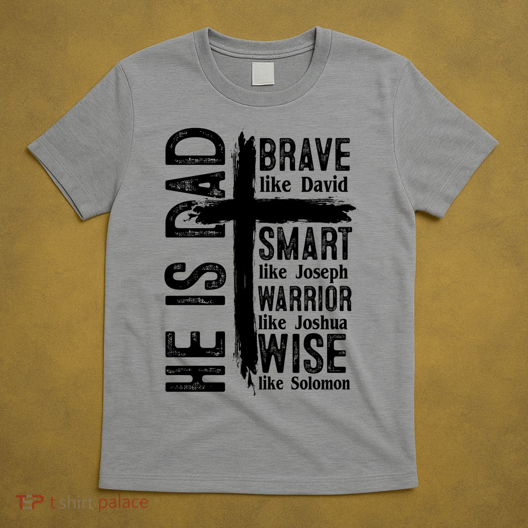 He Is Dad Religious Christian Bible Quote Father T-Shirt