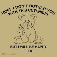 Hope I DonT Bother You With This Cuteness But ILl Be Happy Sweatshirt thumb 2
