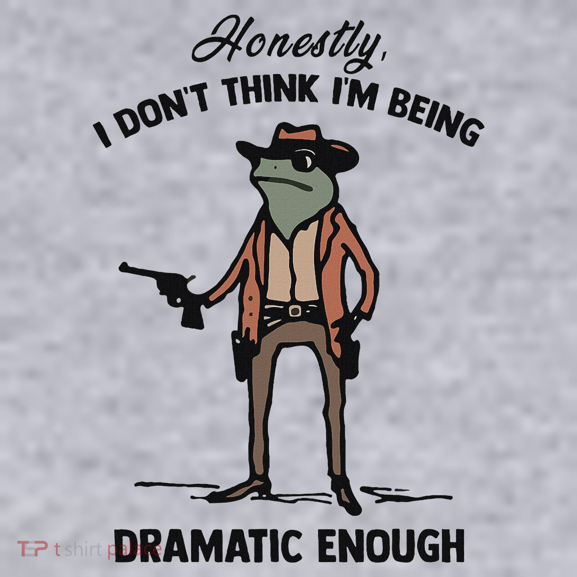 Honestly I DonT Think IM Being Dramatic Enough Women's Sweatshirt