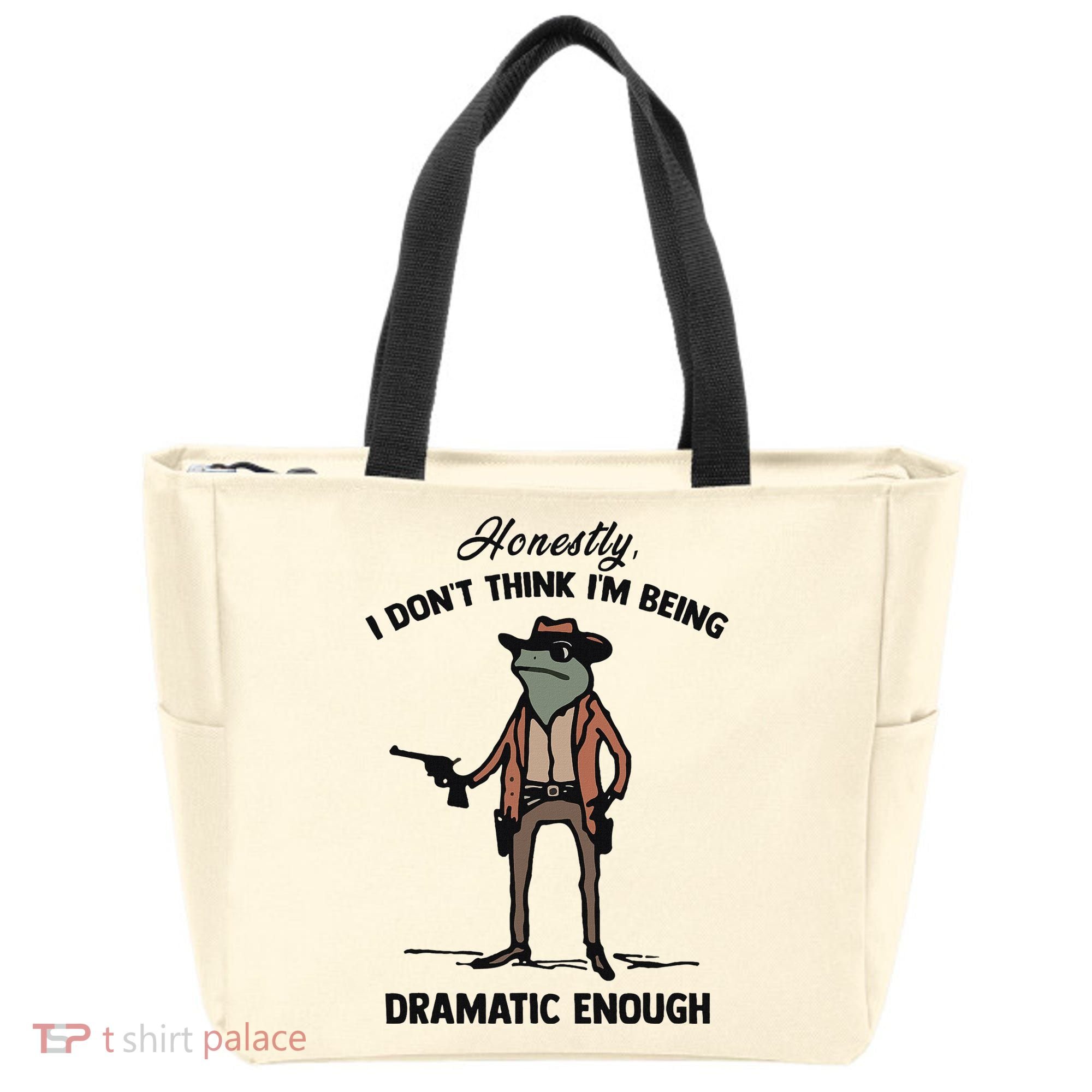 Honestly I DonT Think IM Being Dramatic Enough Tote Bag