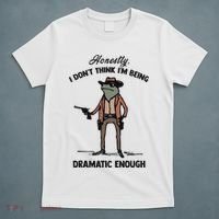 Honestly I DonT Think IM Being Dramatic Enough T-Shirt thumb 5