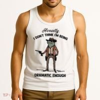 Honestly I DonT Think IM Being Dramatic Enough Tank Top thumb 3