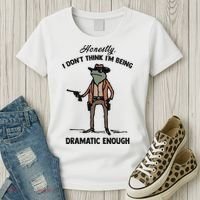 Honestly I DonT Think IM Being Dramatic Enough Women's T-Shirt thumb 3