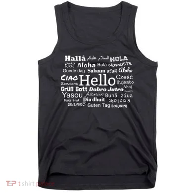 Hello In Different Languages Multilingualism Gift Tank Top