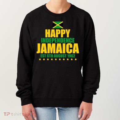Happy Independence Day Jamaica Est 6th August 1962 Women's Sweatshirt