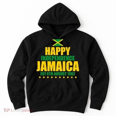 Happy Independence Day Jamaica Est 6th August 1962 Hoodie