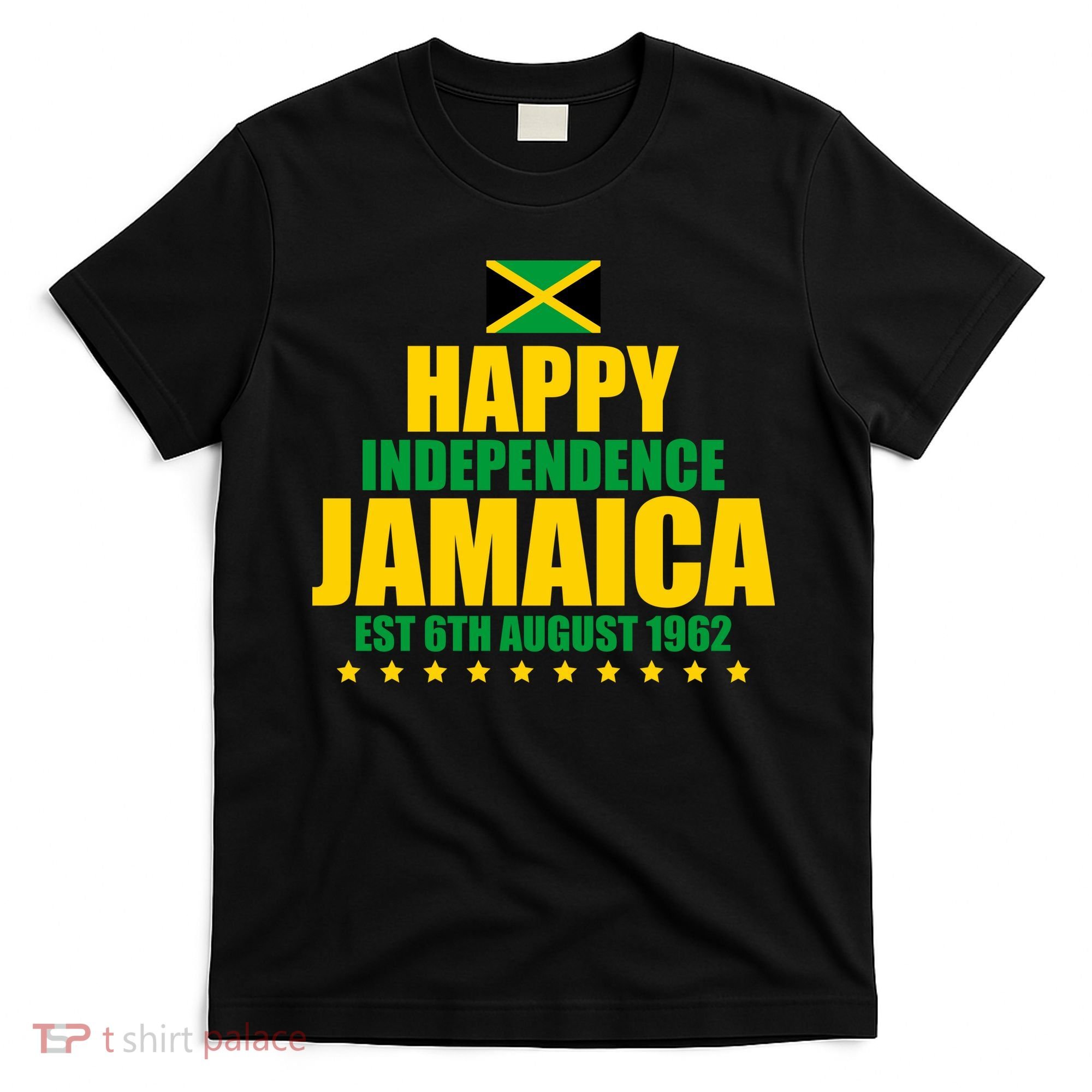 Happy Independence Day Jamaica Est 6th August 1962 T-Shirt