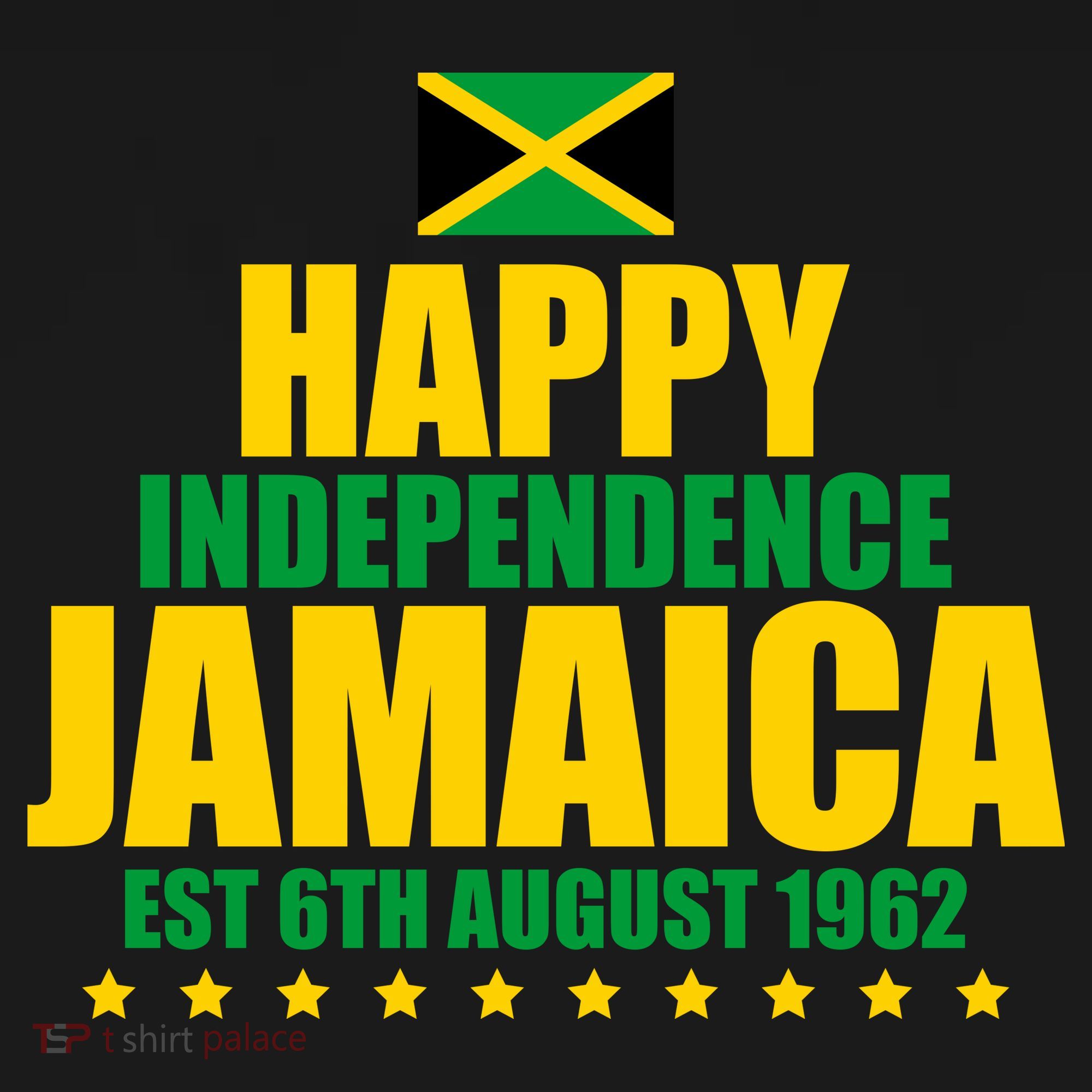 Happy Independence Day Jamaica Est 6th August 1962 T-Shirt