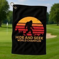 Hide And Seek World Champion Bigfoot Is Real Golf Towel thumb 1