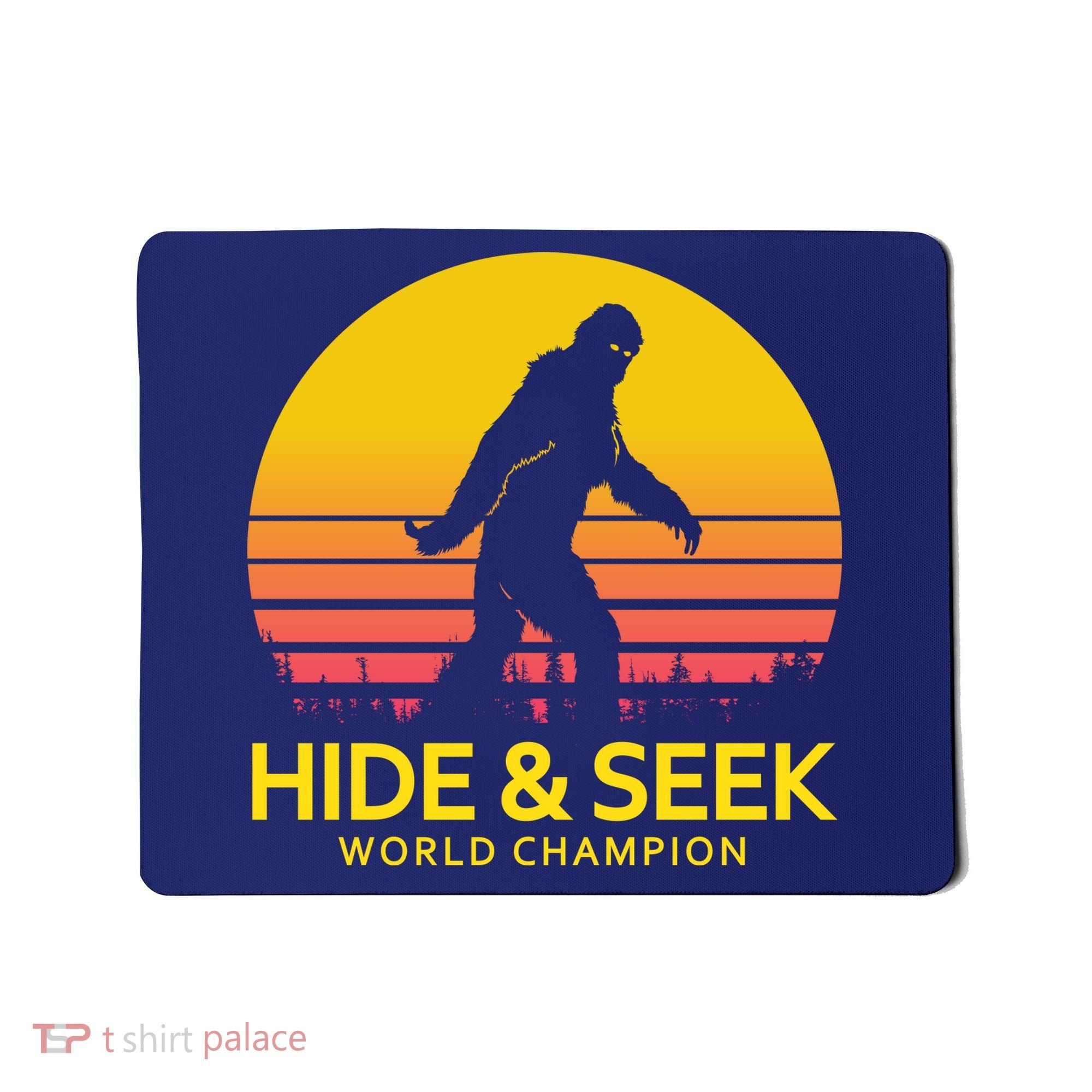 Hide and Seek World Champion Sasquatch Mousepad