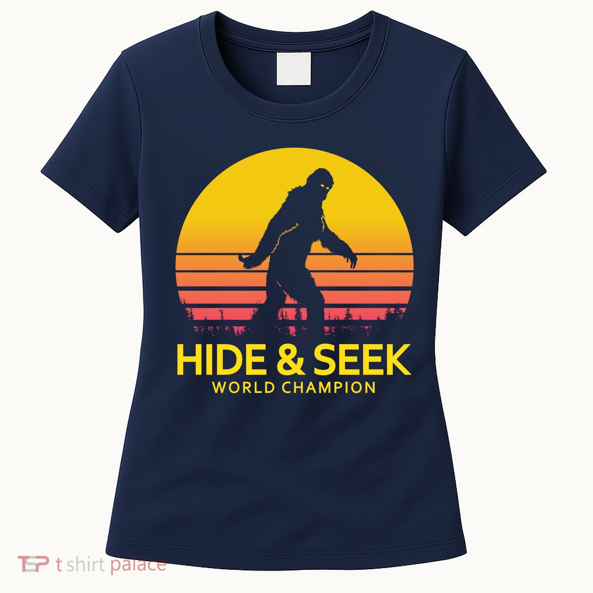 Hide and Seek World Champion Sasquatch Women's T-Shirt