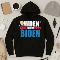 Hiden' From Biden Pro Trump Hoodie thumb 3
