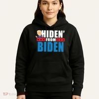 Hiden' From Biden Pro Trump Hoodie thumb 5