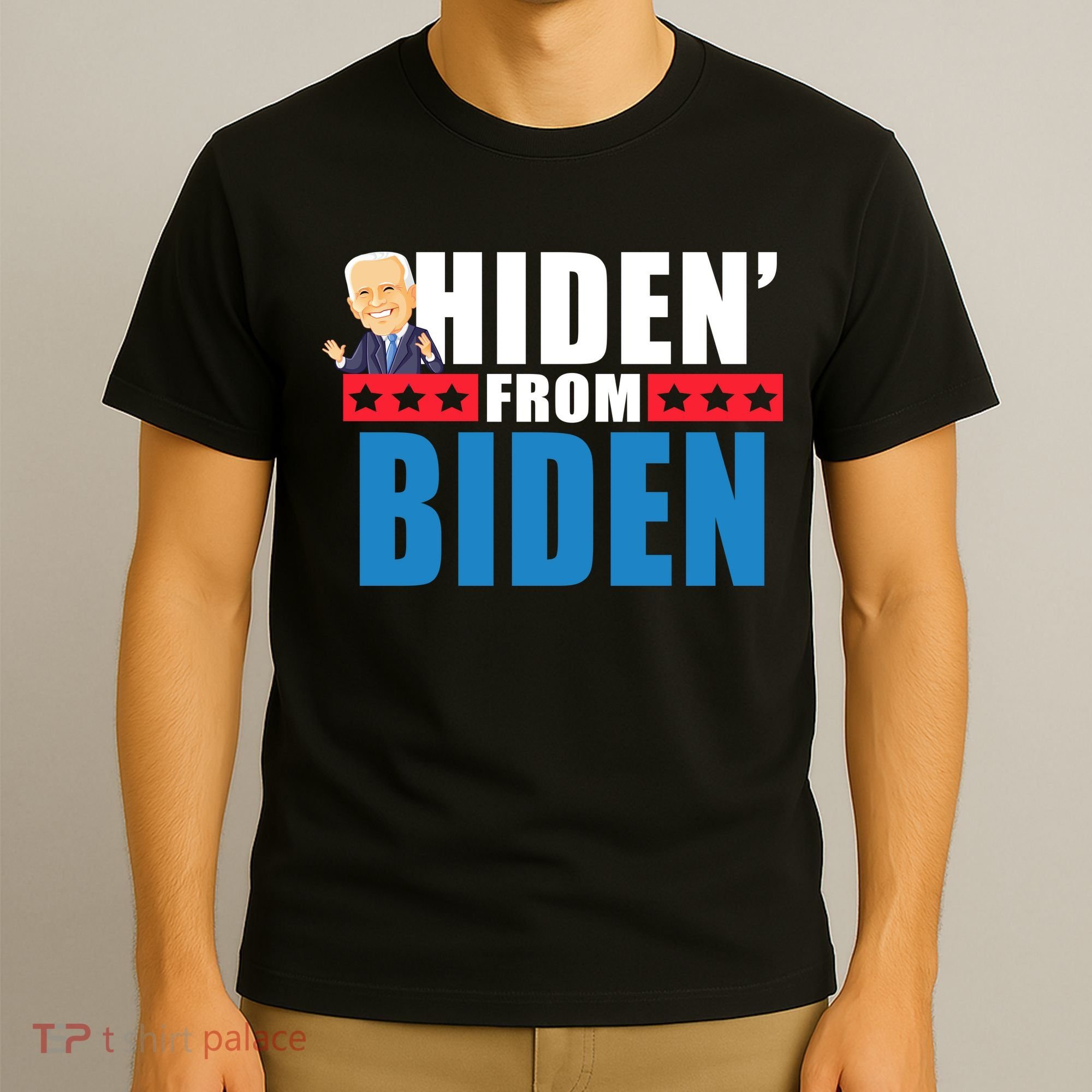 Hiden' From Biden Pro Trump T-Shirt