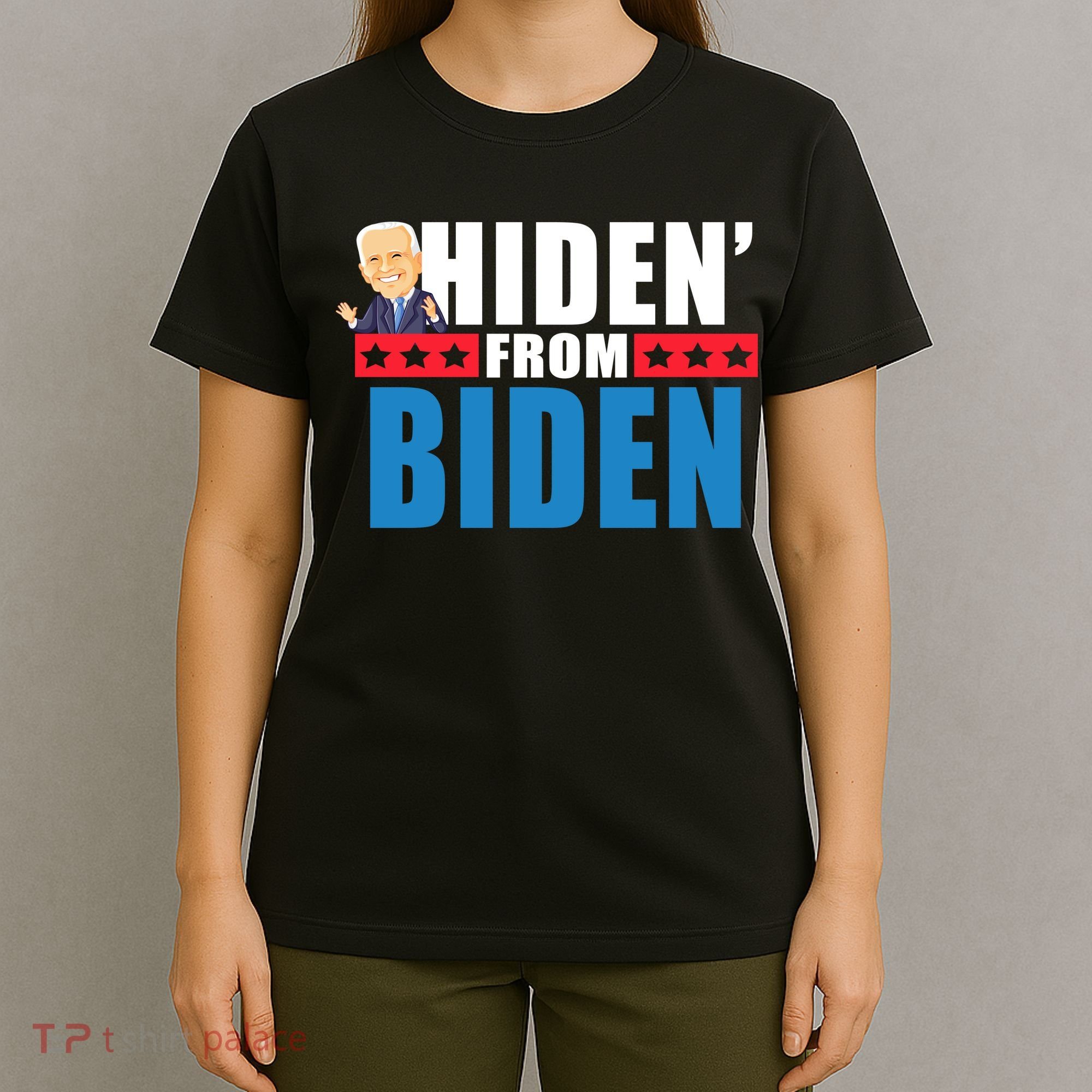 Hiden' From Biden Pro Trump T-Shirt