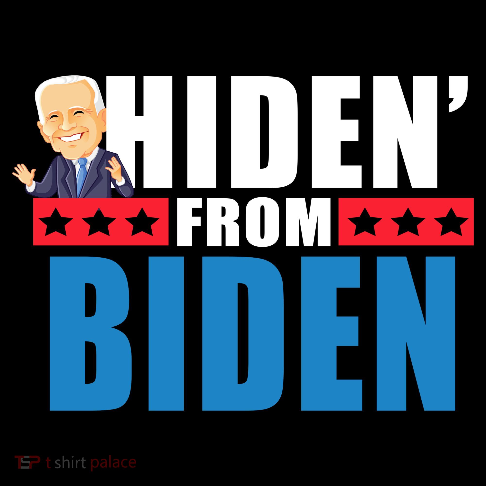 Hiden' From Biden Pro Trump Coaster