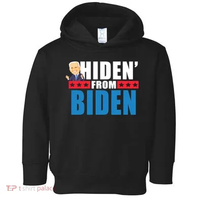 Hiden' From Biden Pro Trump Toddler Hoodie
