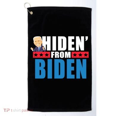 Hiden' From Biden Pro Trump Golf Towel