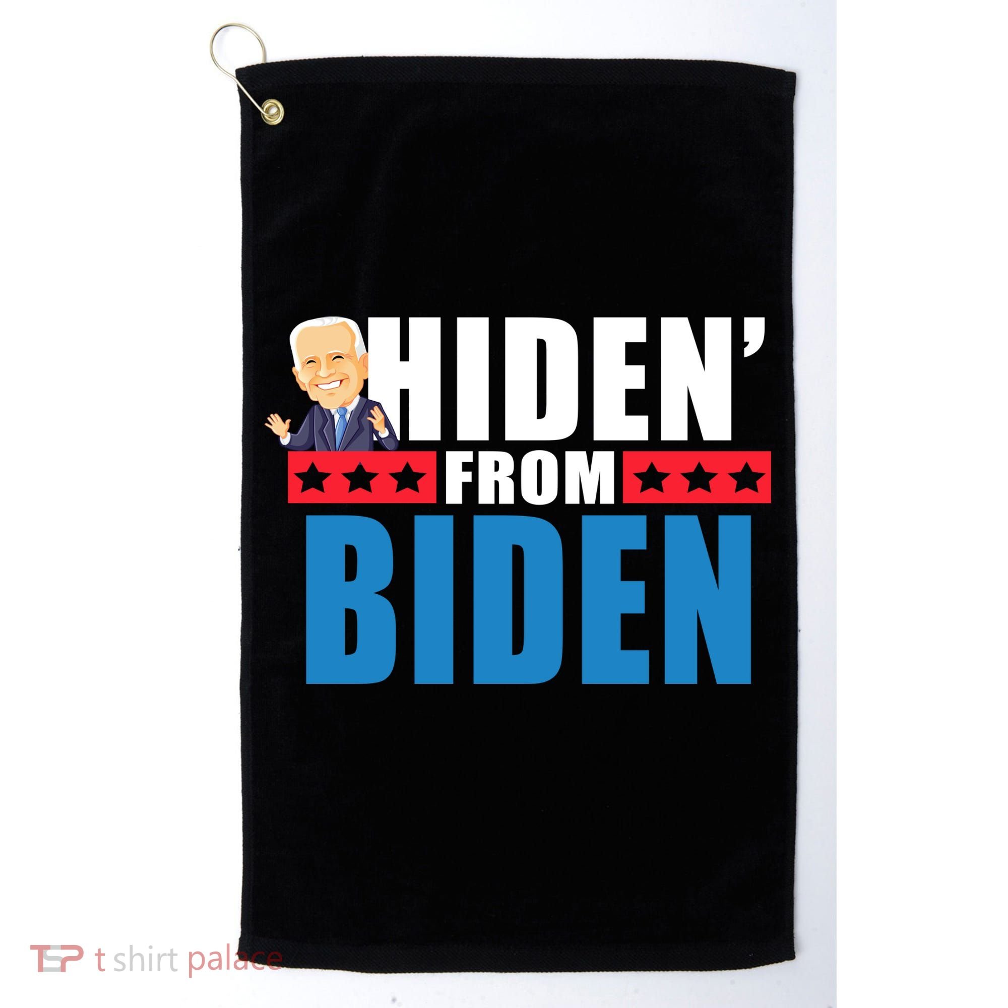 Hiden' From Biden Pro Trump Golf Towel