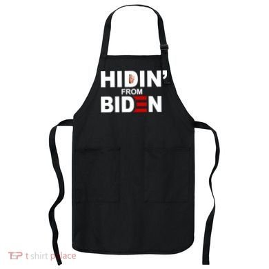 Hidin' From Biden  Apron
