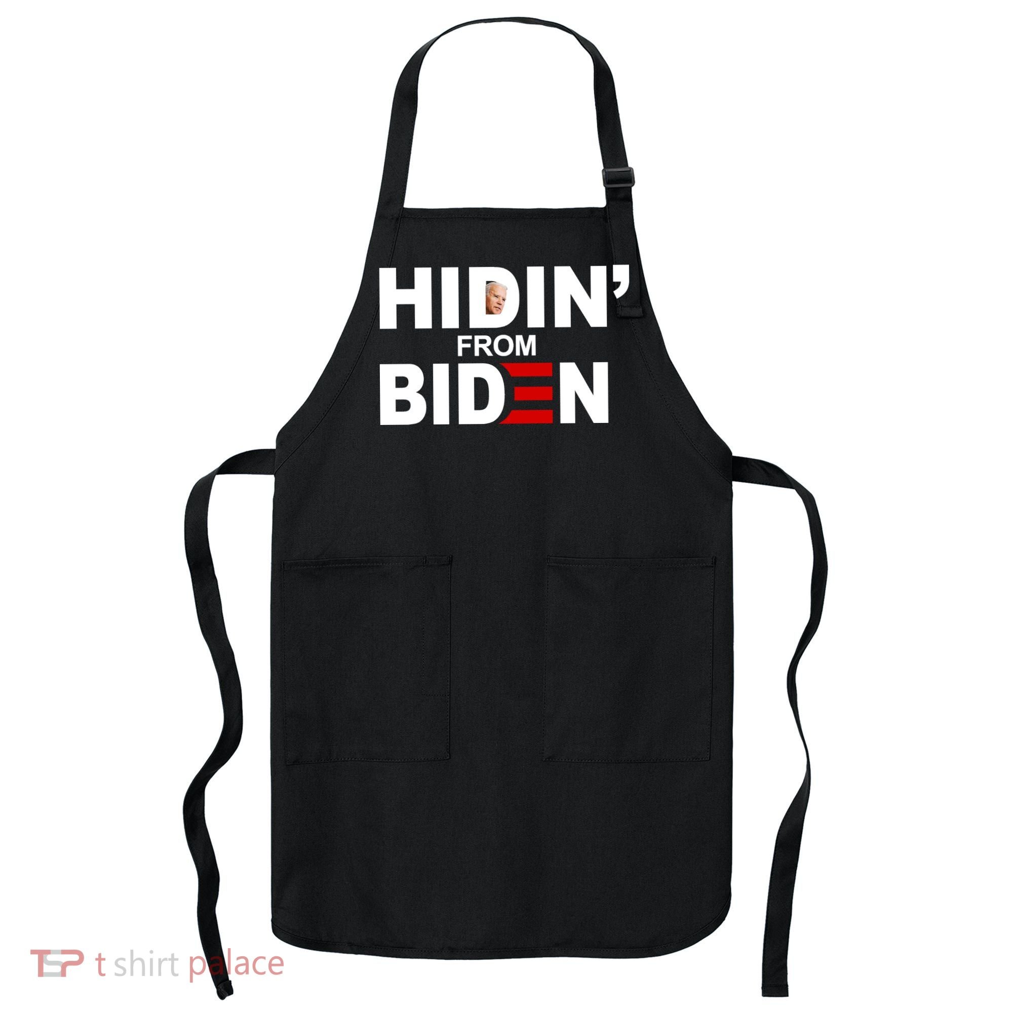 Hidin' From Biden  Apron