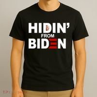 Hidin' From Biden  T-Shirt thumb 3