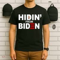 Hidin' From Biden  T-Shirt thumb 6
