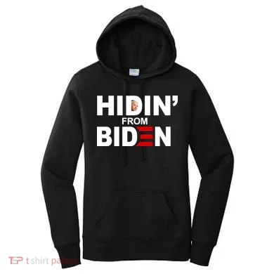 Hidin' From Biden Women's Hoodie
