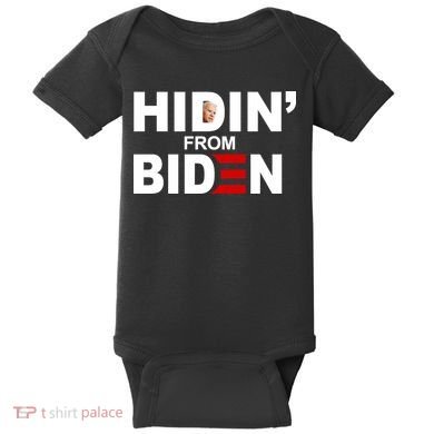 Hidin' From Biden  Baby Bodysuit