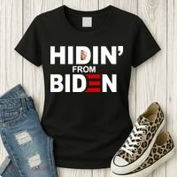 Hidin' From Biden  Women's T-Shirt thumb 3